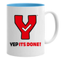 Mug - Yep It's Done!